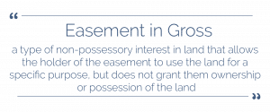 easement in gross real estate definition examples difference between easement in gross and easement appurtenant