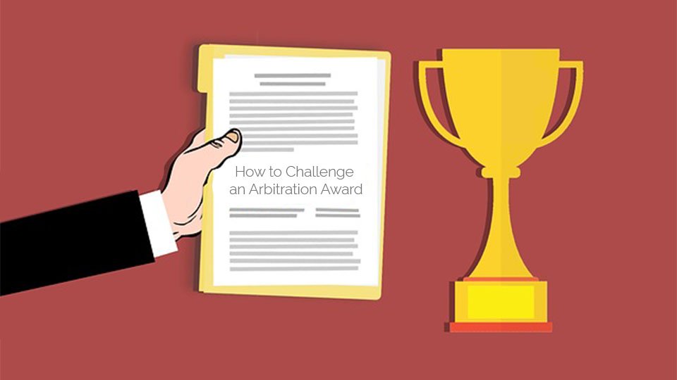 How to Challenge an Arbitration Award