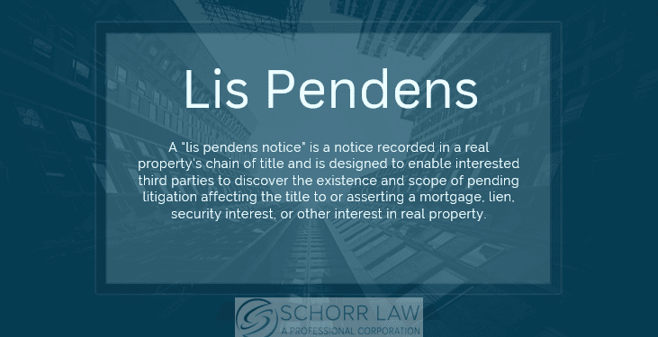 what-is-a-lis-pendens-schorr-law-a-professional-corporation